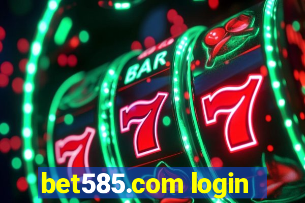 bet585.com login